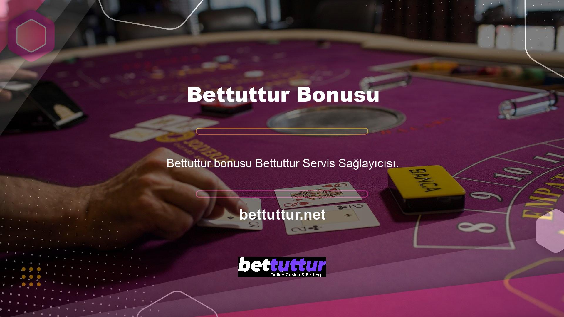 Bettuttur bonusu casino sitesinde birçok para çekme seçeneği vardır